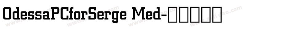 OdessaPCforSerge Med字体转换